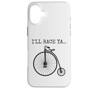 Vélo grand-bi. Je te ferai la course, cycliste rigolo Coque pour iPhone 16 Plus
