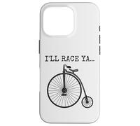 Vélo grand-bi. Je te ferai la course, cycliste rigolo Coque pour iPhone 16 Pro