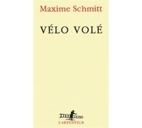 Vélo volé Maxime Schmitt (Auteur)