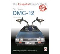Veloce The Essential Buyer's Guide Delorean DMC-12 1981 to 1983