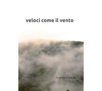 Veloci come il vento
