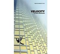Velocity (Oberon Modern Plays) - [Livre en VO] Daniel Macdonald (Auteur)