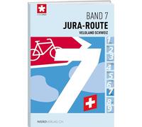 Veloland Schweiz Band 7: Jura-Route