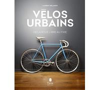 Vélos urbains: De la roue libre au fixie