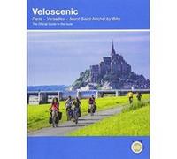 Veloscenic: Paris-Versailles-Mont Saint Michel by bike - [Version Originale] Inconnu (Auteur)