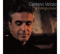 Veloso Caetano - A Foreign Sound [Import]