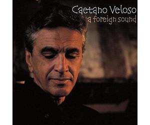 Veloso, Caetano - Foreign Sound