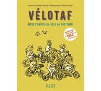 Vélotaf Jérôme Sorrel (Auteur), Eve Coston (Auteur), Eve Coston (Illustration)