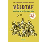 Vélotaf: Mode d'emploi du vélo au quotidien