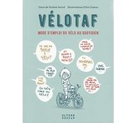 Vélotaf: Mode d'emploi du vélo au quotidien