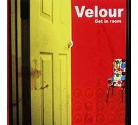 Velour - Get in Room [Import]