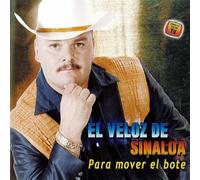 Veloz De Sinaloa - Para Mover El Bote