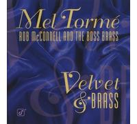 Velvet & Brass by Mel Tormé, Rob McConnell And The Boss Brass (2007) Audio CD