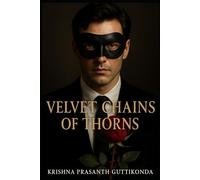 Velvet Chains of Thorns
