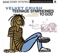 Velvet Crush - Teenage Symphonies to God