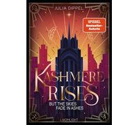 Velvet-Dilogie 2: Kashmere Rises, but the Skies fade in Ashes Dark Urban Fantasy über Dämonenjäger, moderne Götter und eine explosive Second Chance - Julia Dippel - Loomlight - ebook (ePub) - Livre