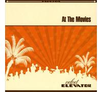 Velvet Elevator - at The Movies [Import]