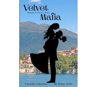 Velvet Mafia: Roman And Velvet's Story