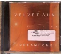 velvet sun - Dream Home
