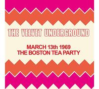Velvet Underground - Boston Tea Party, March.