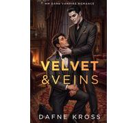 Velvet & Veins: MM Dark Vampire Romance