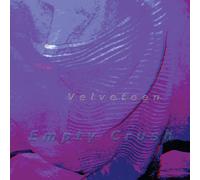 Velveteen - Empty Crush [Import]