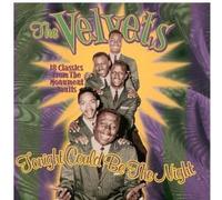 Velvets - Tonight Could Be the Night-Ver
