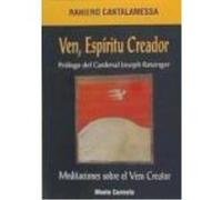 Ven, Espiritu Creador. Meditaciones Sobre El Veni Creator - CANTALAMESSA, RANIERO Cantalamessa, Raniero (Auteur)