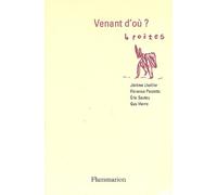 Venant d'où ?: 4 poètes : Jérôme Lhuillier, Florence Pazzottu, Éric Sautou et Guy Viarre