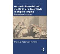 Venanzio Rauzzini And The Birth Of A New Style In English Singing