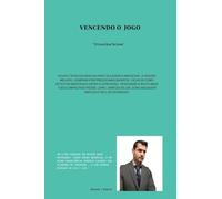 Vencendo o Jogo: O Livro Que Te Livra