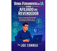 Venda Ferramentas de IA como Afiliado ou Revendedor: Ganhe Comissões Recorrentes Promovendo Software de IA para Clientes em Todo o Mundo