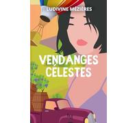 Vendanges célestes