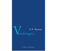 Vendanges - Charles-Ferdinand Ramuz - Éditions de l'Aire - relié - Roman