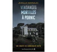 Vendanges mortelles à Pornic - Une enquête du commissaire Dupin - Jean-Luc Bannalec - Presses De La Cite - broché - Roman