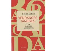 Vendanges Tardives - Double Abécédaire