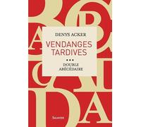 Vendanges tardives : Double abécédaire