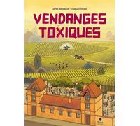 Vendanges toxiques - Sophie Adriansen - Tana Editions - broché - Roman graphique