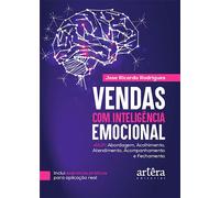 Vendas com Inteligência Emocional: Conectando Mentes, Transformando Resultados - Metodologia 4A1F - Jose Ricardo Rodrigues - Editora Appris - ebook (ePub) - Livre
