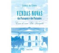 Vendas Novas - Das Passagens E Dos Passantes ? Cenas De Uma Vila Tranquila Leonel Da Cunha (Auteur)