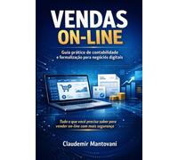 VENDAS ON-LINE: Como formalizar, organizar e vender com segurança no mundo digital