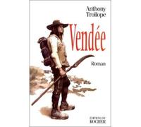Vendée - Anthony Trollope - Rocher Eds Du - Livre