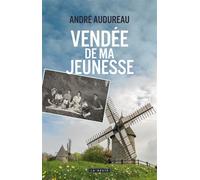 Vendee de ma jeunesse (geste) - André Audureau - Geste - broché - Roman
