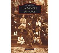 Vendée disparue - Tome I (La)