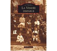 Vendée disparue - Tome I (La) - Maurice Bedon - Nouvelles Editions Sutton - broché - Beau livre