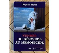 VENDEE DU GENOCIDE AU MEMORICIDE