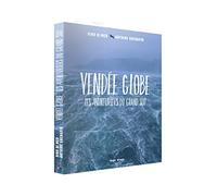 Vendée Globe - Les aventuriers du grand Sud