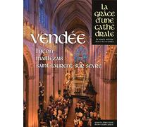 Vendée - Luçon, Maillezais, Saint-Laurent-sur-Sèvre - La grâce d'une cathédrale