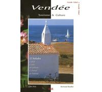 Vendée: Tourisme & Culture