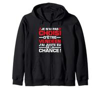 Vendéen Humour Vendée Citation Drôle J'Ai EU de la Chance Sweat à Capuche